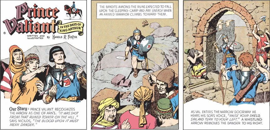 Our story: Prince Valiant recognizes the arrow as one of Arn’s. “It was shot from that ruined tower on the hill,” says Nicilos, “the blood upon it must mean danger.”