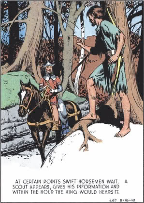 At certain points swift horsemen wait. A scout appears, gives his information and within the hour, the King would [hear] it.